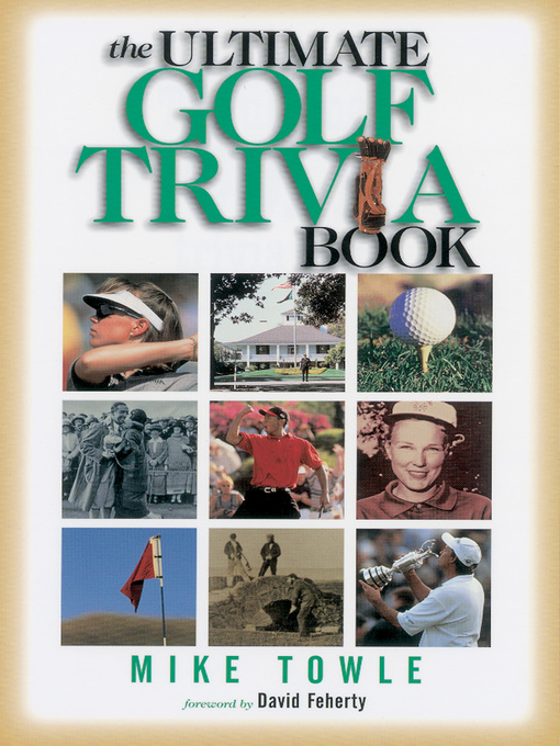 Title details for The Ultimate Golf Trivia Book by Mike Towle - Available